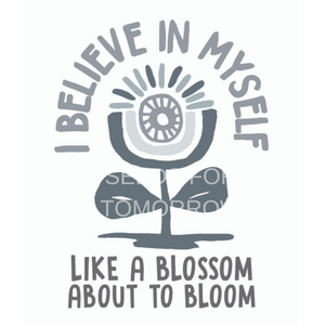 I Believe in Myself - Seeds for Tomorrow 